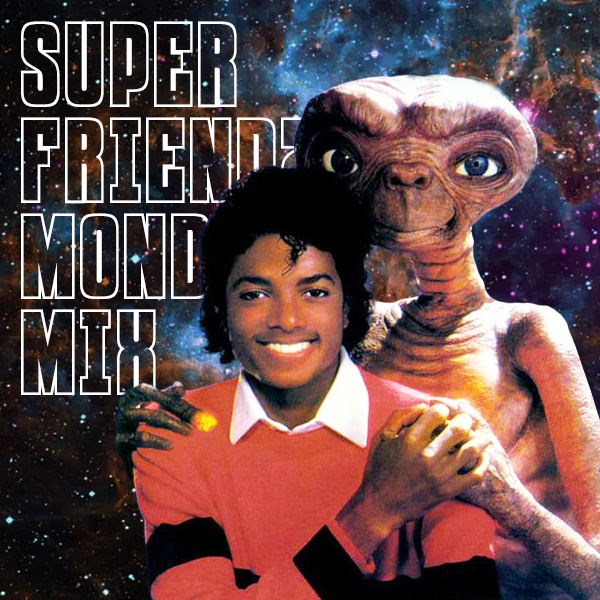 The Superfriendz Mondo Mix