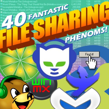 40 Fantastic File Sharing Phenoms playlist cover art