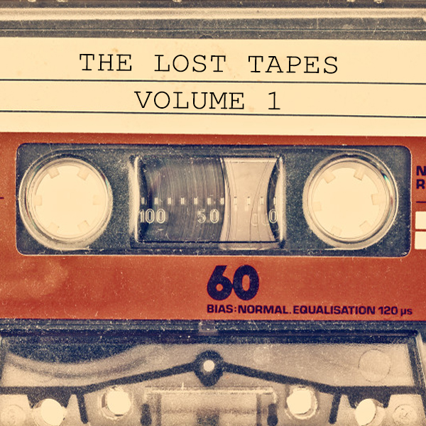 The Lost Tapes Volume 1