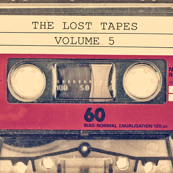 The Lost Tapes Volume 5