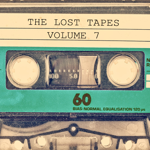 The Lost Tapes Volume 7