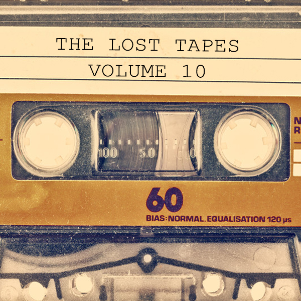The Lost Tapes Volume 10