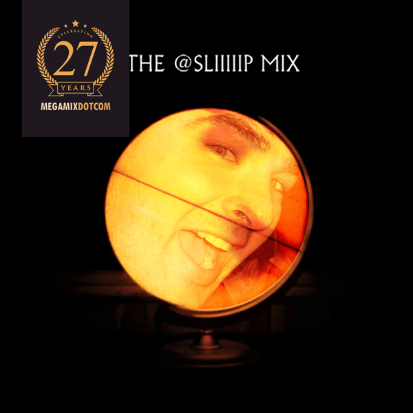 The @Sliiiiip Mix