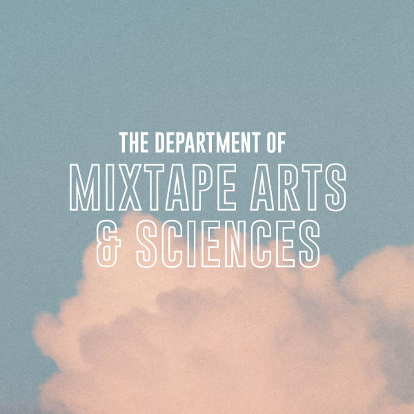 Dept. Of Mixtape Arts & Sciences