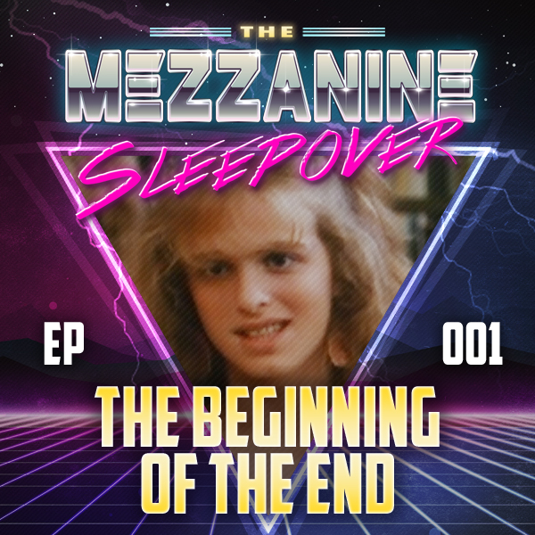 Mezzanine Sleepover Episode 1 cover art