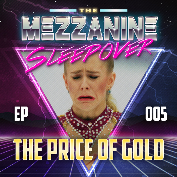 Mezzanine Sleepover Episode 5: The Price Of Gold