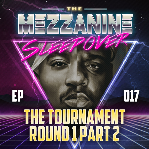 Mezzanine Sleepover Episode 17: The Tournament – Round 1 (Part 2)