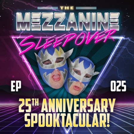 Mezzanine Sleepover Episode 25 cover art