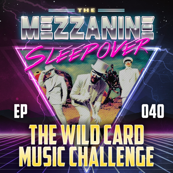 Mezzanine Sleepover Episode 40 cover art