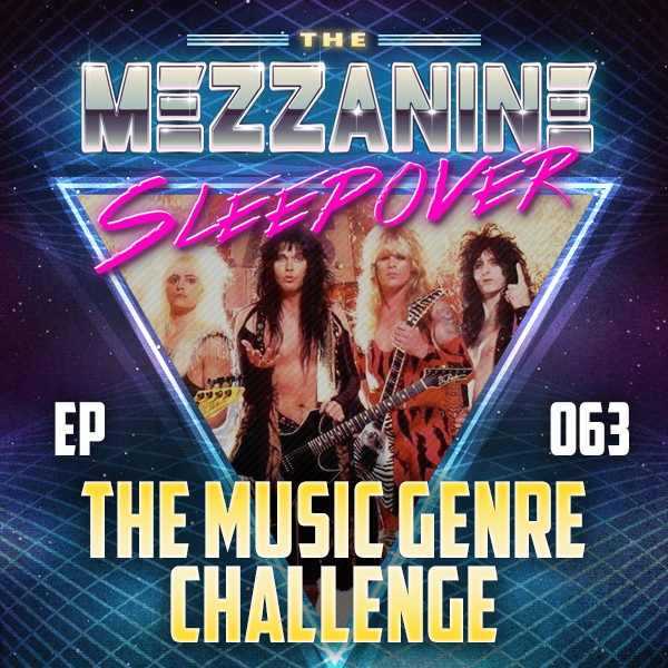 Mezzanine Sleepover Episode 63: The Music Genre Challenge