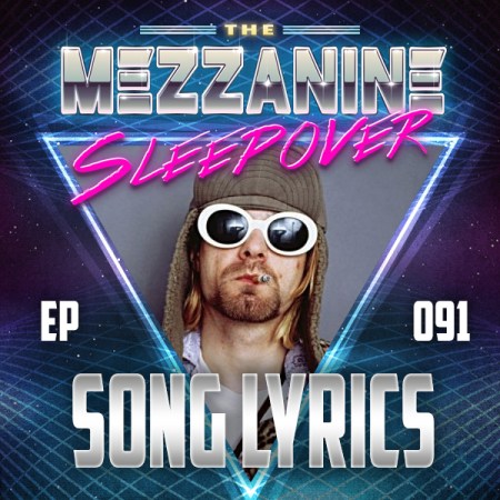 Mezzanine Sleepover Episode 91 cover art