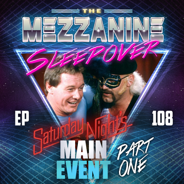 Mezzanine Sleepover Episode 108 cover art