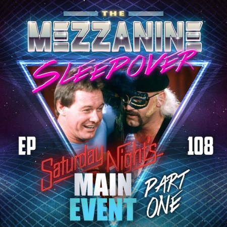 Mezzanine Sleepover Episode 108 cover art