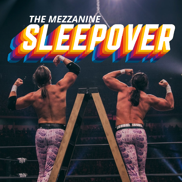 Mezzanine Sleepover Episode 169: AEW All Out 2019