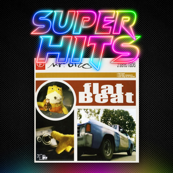 Super Hits Episode 108: Mr. Oizo – “Flat Beat”