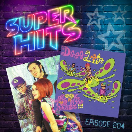 Super Hits Podcast Episode 204 cover art