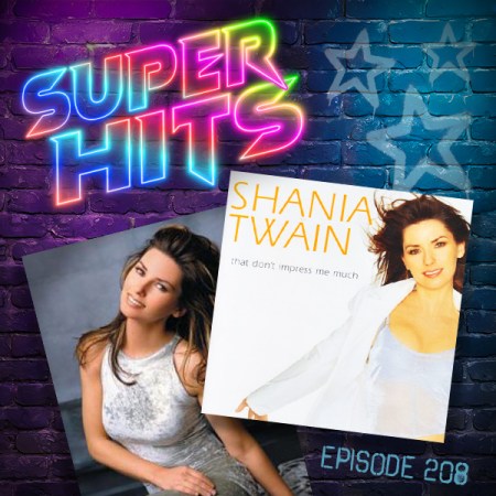 Super Hits Podcast Episode 208 cover art
