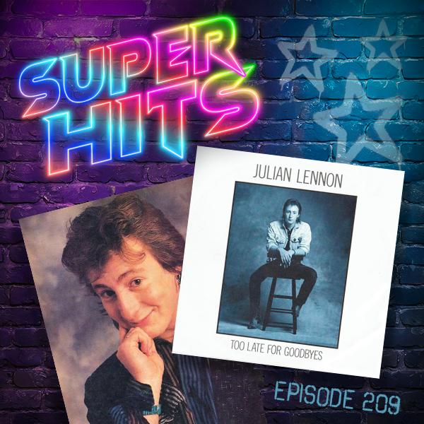 Super Hits Podcast Episode 209 cover art