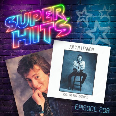 Super Hits Podcast Episode 209 cover art