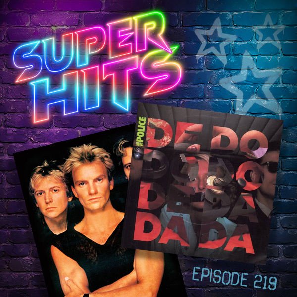 Super Hits Podcast Episode 219 cover art