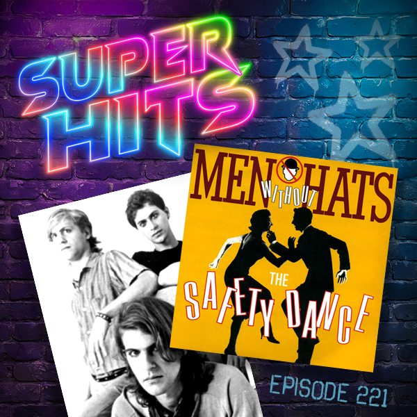Super Hits Podcast Episode 221 cover art