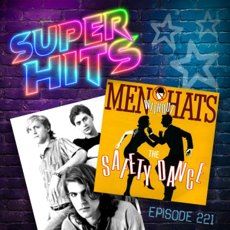 Super Hits Podcast Episode 221 cover art