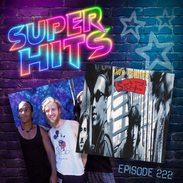 Super Hits Podcast Episode 222 cover art