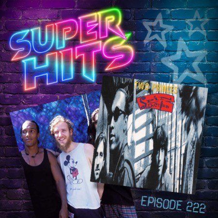 Super Hits Podcast Episode 222 cover art