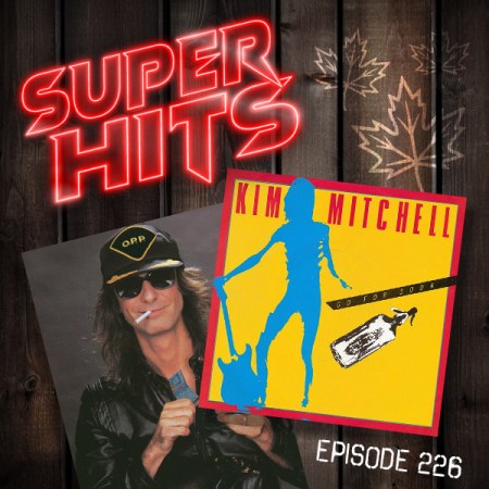 Super Hits Podcast Episode 226 cover art