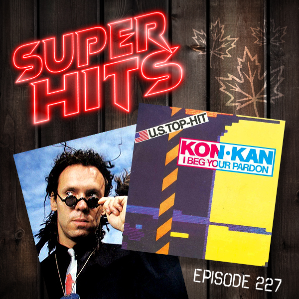 Super Hits Podcast Episode 227 cover art