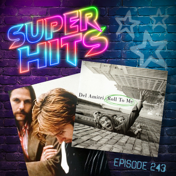 Super Hits Podcast Episode 243 cover art