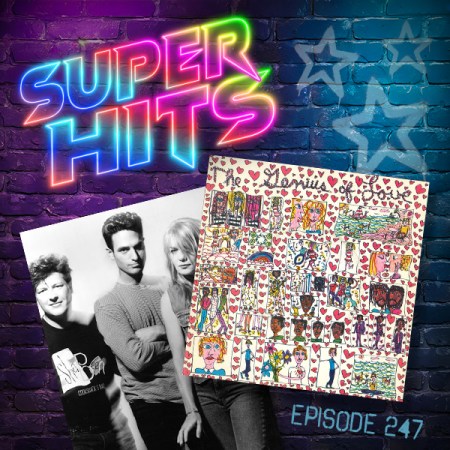 Super Hits Podcast Episode 247 cover art