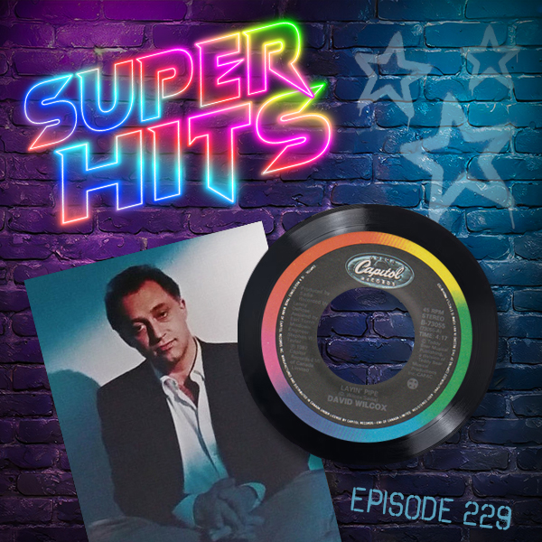 Super Hits Podcast Episode 229 cover art
