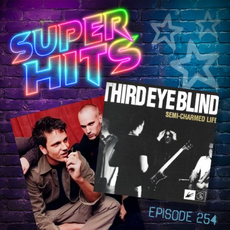 Super Hits Podcast Episode 254 cover art